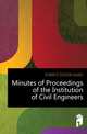 Minutes of Proceedings of the Institution of Civil Engineers, FORREST EDITOR JAMES 