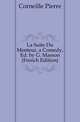 La Suite Du Menteur, a Comedy, Ed. by G. Masson (French Edition), Corneille Pierre 