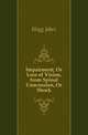 Impairment, Or Loss of Vision, from Spinal Concussion, Or Shock, Hogg Jabez 