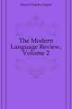 The Modern Language Review, Volume 2, Sisson Charles Jasper 