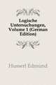 Logische Untersuchungen, Volume 1 (German Edition), Husserl Edmund 