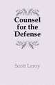 Counsel for the Defense, Scott Leroy 