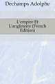 L'empire Et L'angleterre (French Edition), Dechamps Adolphe 