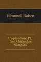 L'apiculture Par Les Methodes Simples, Hommell Robert 