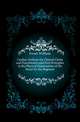 Cardiac Outlines for Clinical Clerks and Practitioners and First Principles in the Physical Examination of the Heart for the Beginner, Ewart William 