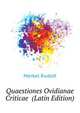 Quaestiones Ovidianae Criticae ... (Latin Edition), Merkel Rudolf 
