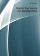 Brazil, the Home for Southerners, Dunn Ballard S 