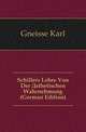 Schillers Lehre Von Der Asthetischen Wahrnehmung (German Edition), Gneisse Karl 