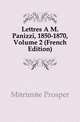 Lettres A M. Panizzi, 1850-1870, Volume 2 (French Edition), Merimee Prosper 
