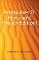 Posthumes Et Revenants (French Edition), Cuvillier-Fleury Alfred-Auguste 