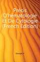 Precis D'hematologie Et De Cytologie (French Edition), Georges H 