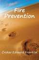 Fire Prevention, Croker Edward Franklin 