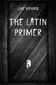 The Latin Primer, Lyne Richard 