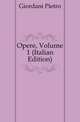 Opere, Volume 1 (Italian Edition), Giordani Pietro 