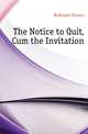 The Notice to Quit, Cum the Invitation, Mullenger Thomas 
