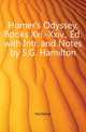Homer's Odyssey, Books Xxi.-Xxiv., Ed. with Intr. and Notes by S.G. Hamilton, Homerus 