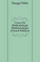 Cours De Methodologie Mathematique (French Edition), Dauge Felix 
