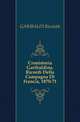 Cronistoria Garibaldina. Ricordi Della Campagna Di Francia, 1870-71, GARIBALDI Ricciotti 