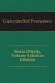 Storia D'italia, Volume 5 (Italian Edition), Guicciardini Francesco 