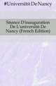 Seance D'inauguration De L'universite De Nancy (French Edition), #Universite De Nancy 