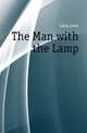 The Man with the Lamp, Laing Janet 