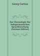 Zur Chronologie Der Indogermanischen Sprachforschung (German Edition), Curtius Georg 