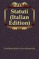 Statuti (Italian Edition), Gonfalone Rome Arciconfraternita 