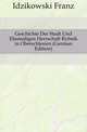 Geschichte Der Stadt Und Ehemaligen Herrschaft Rybnik in Oberschlesien (German Edition), Idzikowski Franz 