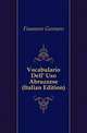 Vocabulario Dell' Uso Abruzzese (Italian Edition), Finamore Gennaro 