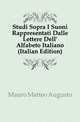 Studi Sopra I Suoni Rappresentati Dalle Lettere Dell' Alfabeto Italiano (Italian Edition), Mauro Matteo Augusto 