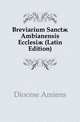 Breviarium Sanctae Ambianensis Ecclesiae (Latin Edition), Diocese Amiens 