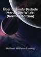Uber Uhlands Ballade "Merlin Der Wilde". (German Edition), Holland Wilhelm Ludwig 