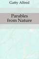 Parables from Nature, Gatty Alfred 