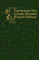 Psychologie Des Grands Hommes (French Edition), Joly Henri 