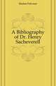 A Bibliography of Dr. Henry Sacheverell, Madan Falconer 