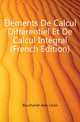 Elements De Calcul Differentiel Et De Calcul Integral (French Edition), Boucharlat Jean-Louis 