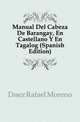 Manual Del Cabeza De Barangay, En Castellano Y En Tagalog (Spanish Edition), Diez Rafael Moreno 