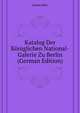 Katalog Der Koeniglichen National-Galerie Zu Berlin (German Edition), Jordan Max 