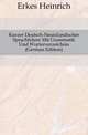 Kurzer Deutsch-Neuislaendischer Sprachfuehrer Mit Grammatik Und Woerterverzeichnis (German Edition), Erkes Heinrich 