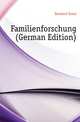 Familienforschung (German Edition), Devrient Ernst 
