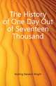 The History of One Day Out of Seventeen Thousand, Nutting Newton Wright 