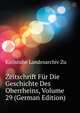 Zeitschrift Fuer Die Geschichte Des Oberrheins, Volume 29 (German Edition), Karlsruhe Landesarchiv Zu 