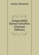 Ausgewaehlte Kleine Schriften (German Edition), Gelzer Heinrich 