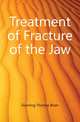 Treatment of Fracture of the Jaw, Gunning Thomas Brian 