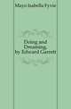 Doing and Dreaming, by Edward Garrett, Mayo Isabella Fyvie 