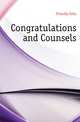 Congratulations and Counsels, Friendly Felix 