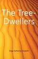 The Tree-Dwellers, Dopp Katharine Elizabeth 