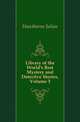 Library of the World's Best Mystery and Detective Stories, Volume 3, Hawthorne Julian 