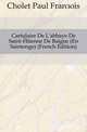 Cartulaire De L'abbaye De Saint-Etienne De Baigne (En Saintonge) (French Edition), Cholet Paul Francois 