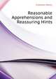 Reasonable Apprehensions and Reassuring Hints ..., Footman Henry 